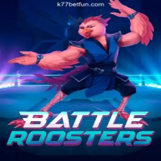 BattleRoosters: The Ultimate Gaming Experience with K77 Bet Oficial