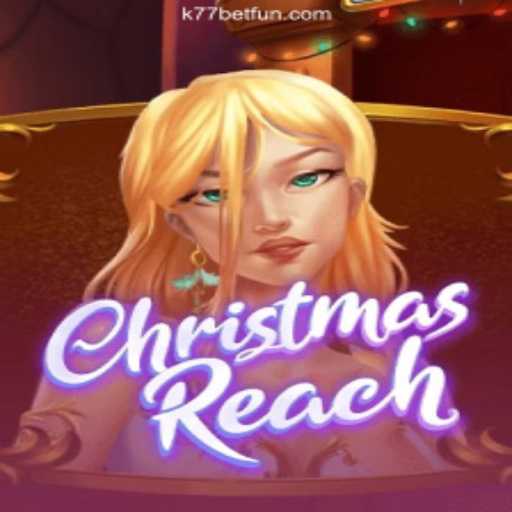 Explore ChristmasReach: The Exciting New Game at K77 Bet Oficial 💯️